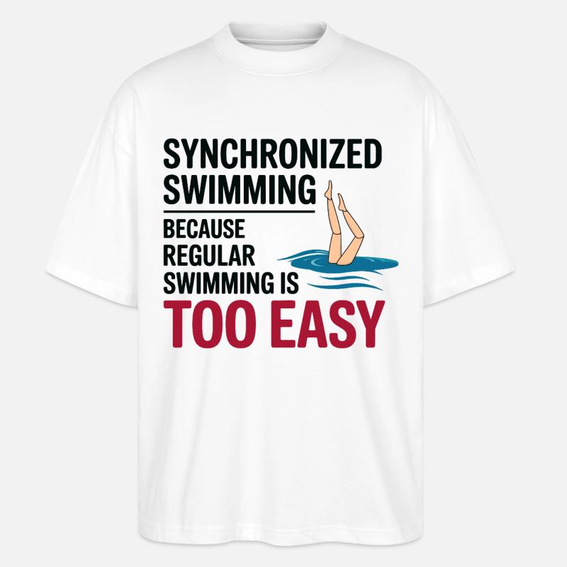 Synchronschwimmen Motivation - Stanley/Stella Oversized Unisex Bio T-Shirt Blaster 2.0 - Weiß