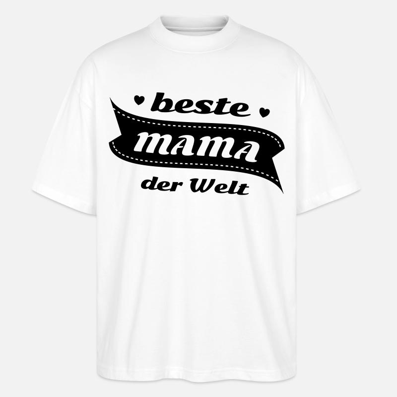 Die beste Mama der Welt - Stanley/Stella Oversized Unisex Bio T-Shirt Blaster 2.0 - Weiß