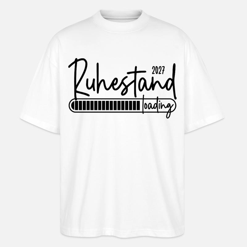 Ruhestand 2027 loading - Stanley/Stella Oversized Unisex Bio T-Shirt Blaster 2.0 - Weiß