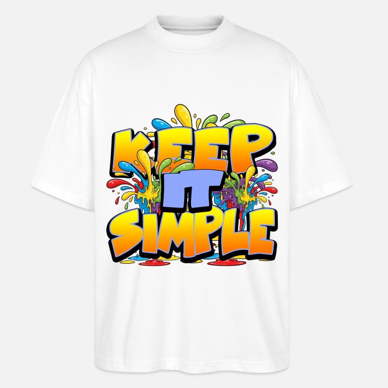 Bunter Slogan Keep it Simple - Stanley/Stella Oversized Unisex Bio T-Shirt Blaster 2.0 - Weiß