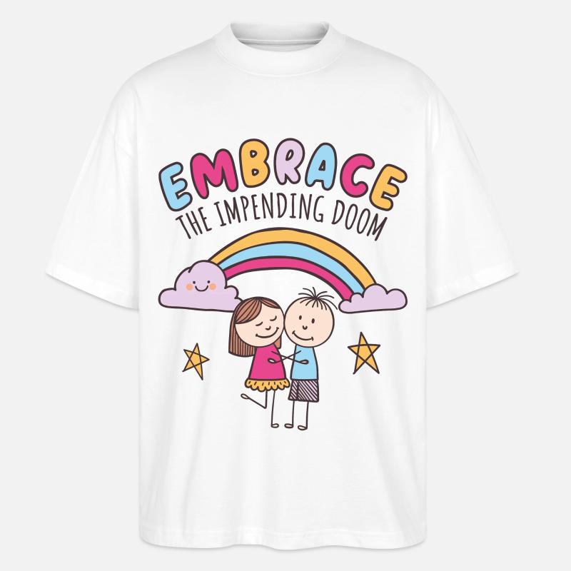 Umarme das drohende Unheil - Stanley/Stella Oversized Unisex Bio T-Shirt Blaster 2.0 - Weiß