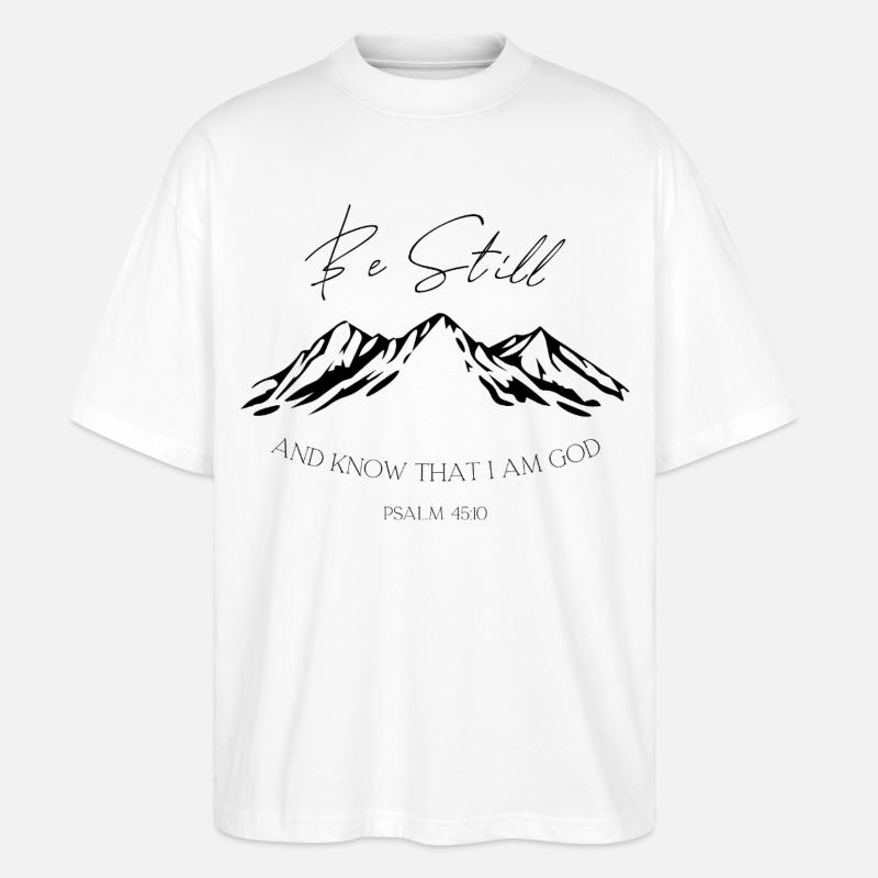 Sei still Berge Psalm 46:10 - Stanley/Stella Oversized Unisex Bio T-Shirt Blaster 2.0 - Weiß