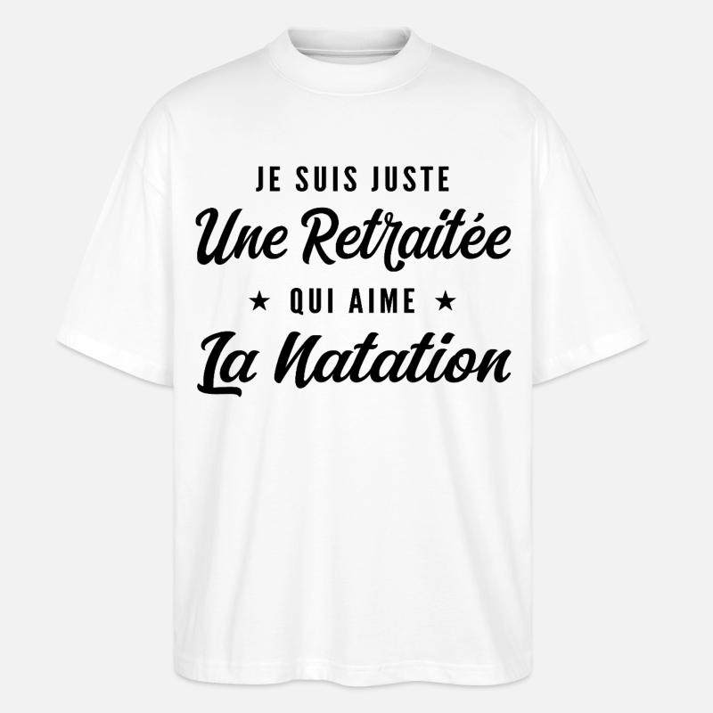 Retraitée Nageuse Humour Cadeau Retraite - T-shirt bio Blaster 2.0 coupe oversize Stanley/Stella Unisexe - blanc