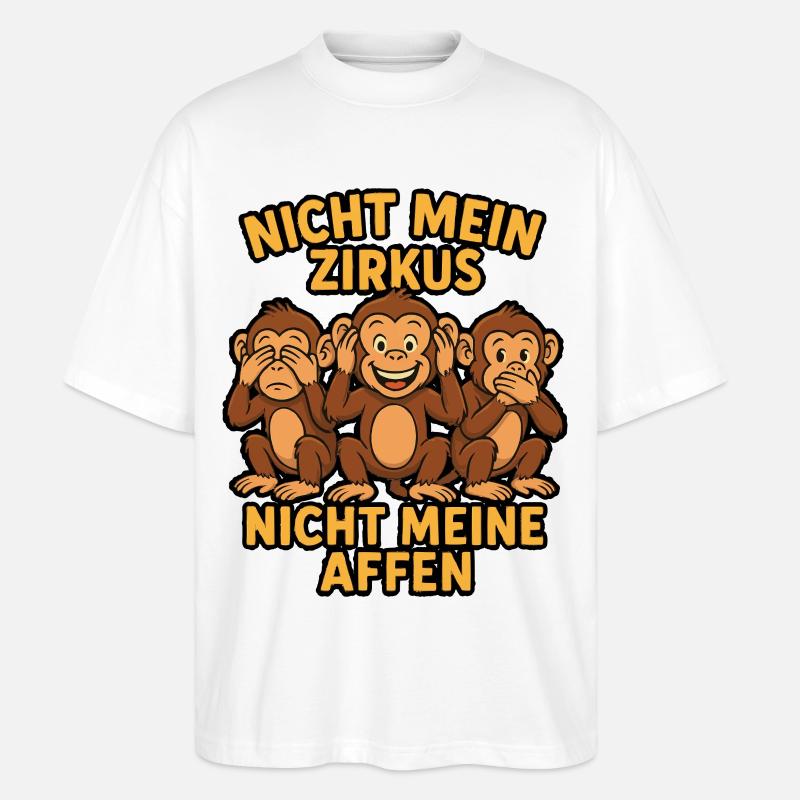 Pas mon cirque, pas mes singes - T-shirt bio Blaster 2.0 coupe oversize Stanley/Stella Unisexe - blanc