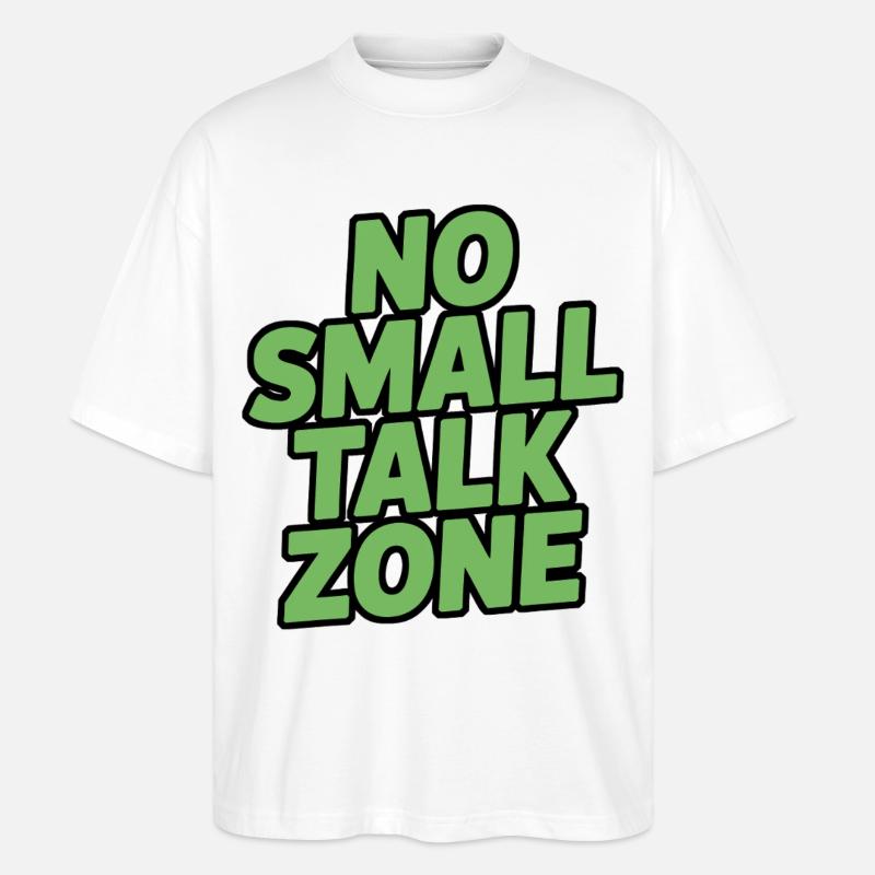 No Small Talk Zone - Stanley/Stella Oversized Unisex Bio T-Shirt Blaster 2.0 - Weiß