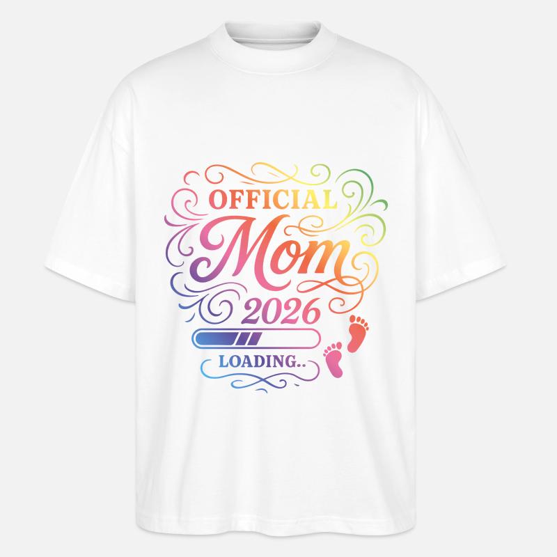 Mama 2026 Loading Mom Bunt - Stanley/Stella Oversized Unisex Bio T-Shirt Blaster 2.0 - Weiß