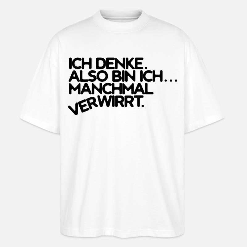 Denken und verwirrt sein - Stanley/Stella Oversized Unisex Bio T-Shirt Blaster 2.0 - Weiß