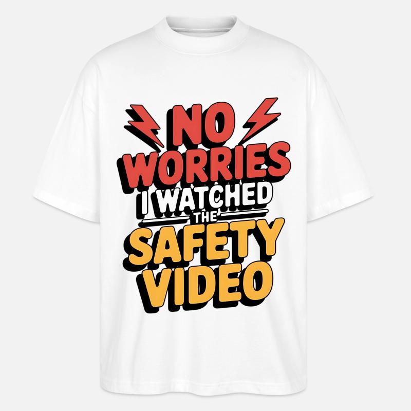 Keine Sorge – Sicherheitsvideo Meme - Stanley/Stella Oversized Unisex Bio T-Shirt Blaster 2.0 - Weiß