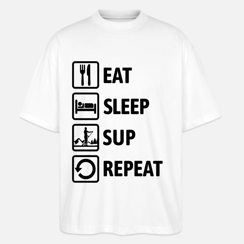 Eat Sleep SUP Repeat - Standup paddeln - Stanley/Stella Oversized Unisex Bio T-Shirt Blaster 2.0 - Weiß