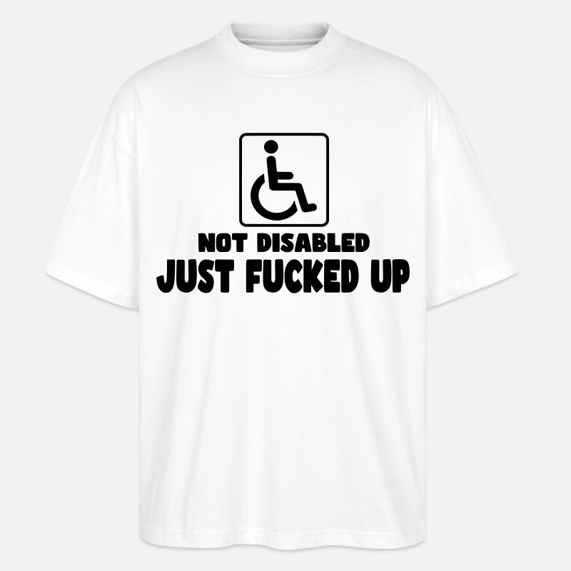 Nicht behindert. Gerade fertig! Rollstuhlhumor # - Stanley/Stella Oversized Unisex Bio T-Shirt Blaster 2.0 - Weiß