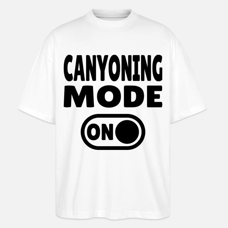 Canyoning Mode ON – Schalter auf Adrenalin - Stanley/Stella Oversized Unisex Bio T-Shirt Blaster 2.0 - Weiß