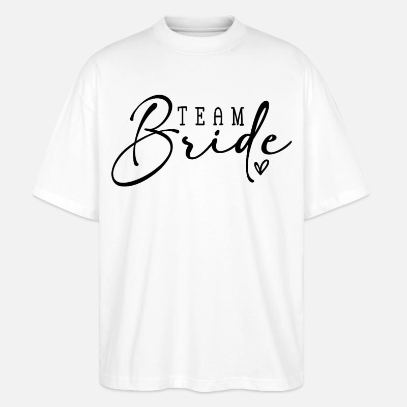 Team Bride - Stanley/Stella Oversized Unisex Bio T-Shirt Blaster 2.0 - Weiß