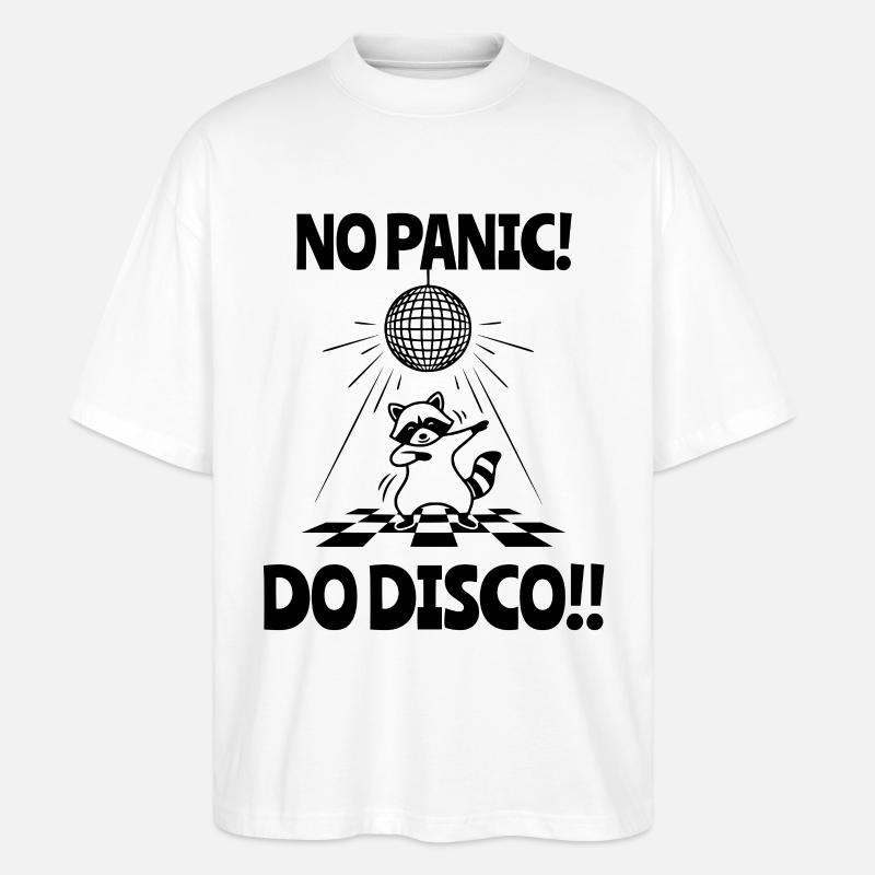 'NO PANIC! DO DISCO!!  - Stanley/Stella Oversized Unisex Bio T-Shirt Blaster 2.0 - Weiß