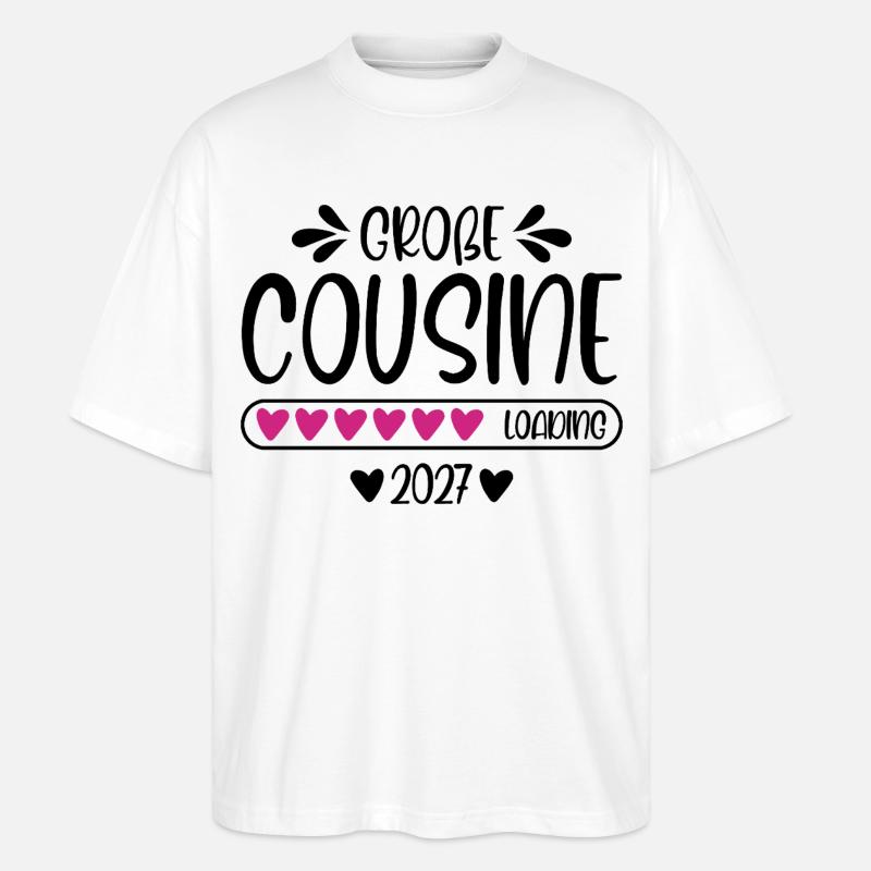 Große Cousine 2027 loading - Stanley/Stella Oversized Unisex Bio T-Shirt Blaster 2.0 - Weiß