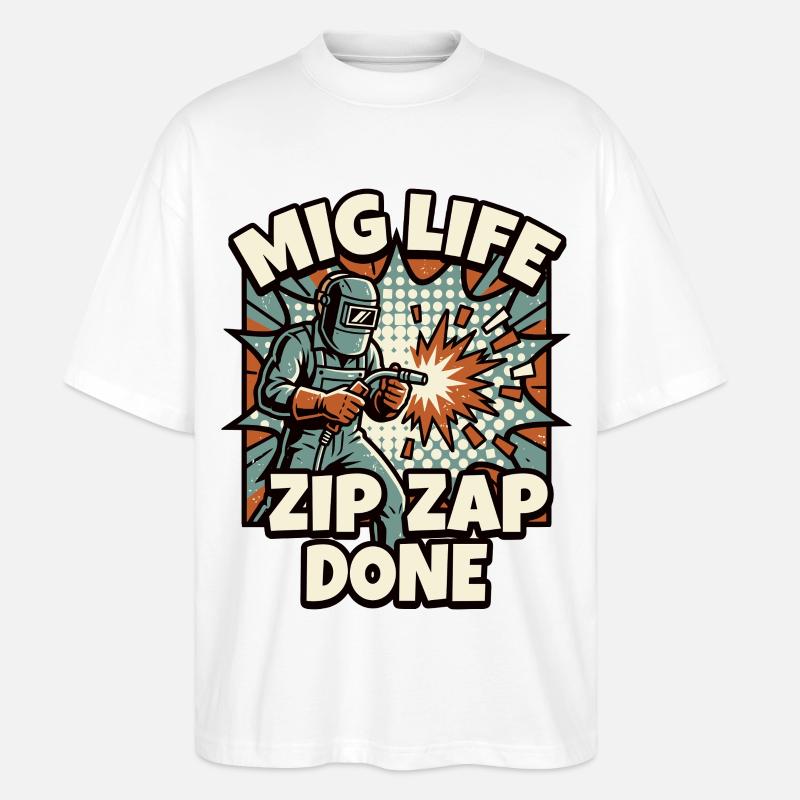 WELD MODE ZIP ZAP DONE Spruch - Stanley/Stella Oversized Unisex Bio T-Shirt Blaster 2.0 - Weiß