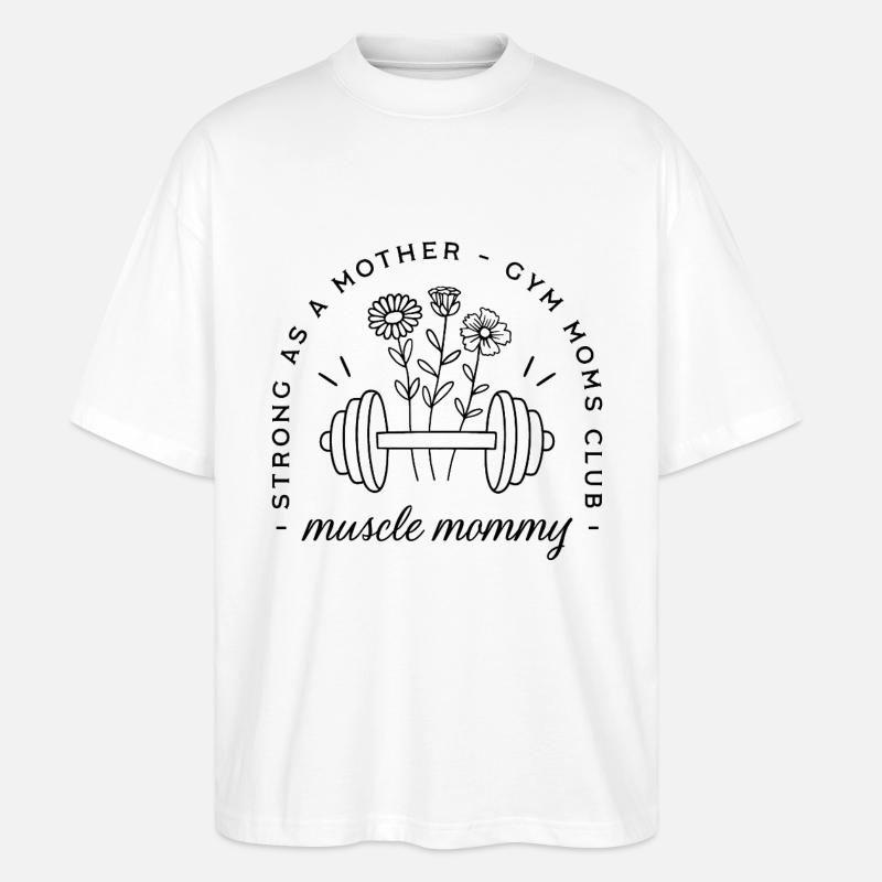 Fitnessstudio-Mama Muskel-Mama fitte Mutter lustig - Stanley/Stella Oversized Unisex Bio T-Shirt Blaster 2.0 - Weiß