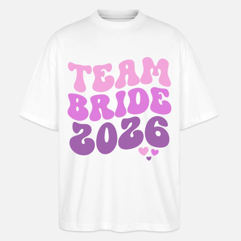 Team Bride 2026 - Stanley/Stella Oversized Unisex Bio T-Shirt Blaster 2.0 - Weiß