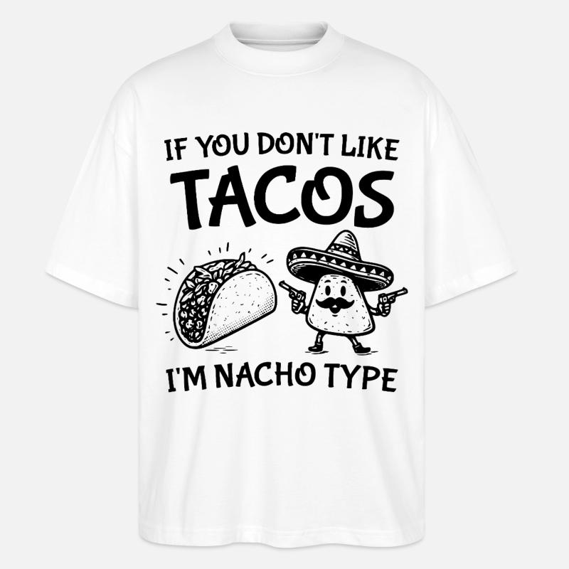 Nacho-Typ Cinco-Hemd - Stanley/Stella Oversized Unisex Bio T-Shirt Blaster 2.0 - Weiß
