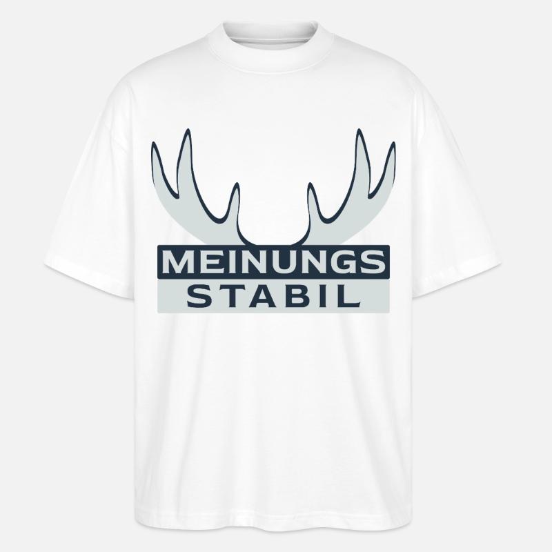 meinungsstabil Dickkopf Sturschädel Sturkopf - Stanley/Stella Oversized Unisex Bio T-Shirt Blaster 2.0 - Weiß