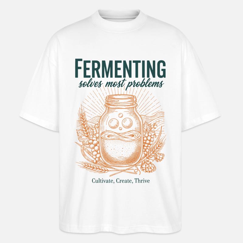 Fermenting Solves Most Problems Sourdough Era - Stanley/Stella Oversized Unisex Organic T-shirt Blaster 2.0 - white