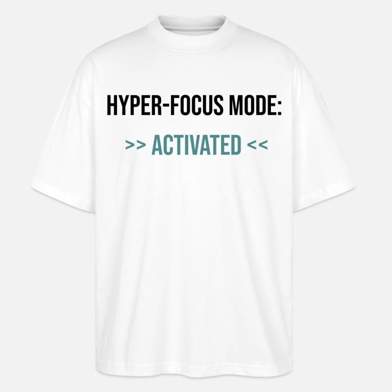 Mode Hyper-Focus : Activé - Déclaration - T-shirt bio Blaster 2.0 coupe oversize Stanley/Stella Unisexe - blanc