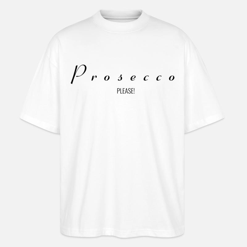 Prosecco Please! - Stanley/Stella Oversized Unisex Bio T-Shirt Blaster 2.0 - Weiß