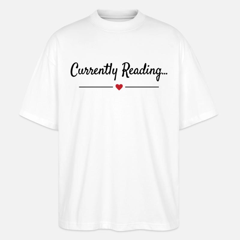 Currently Reading Bücherwurm Spruch - Stanley/Stella Oversized Unisex Bio T-Shirt Blaster 2.0 - Weiß