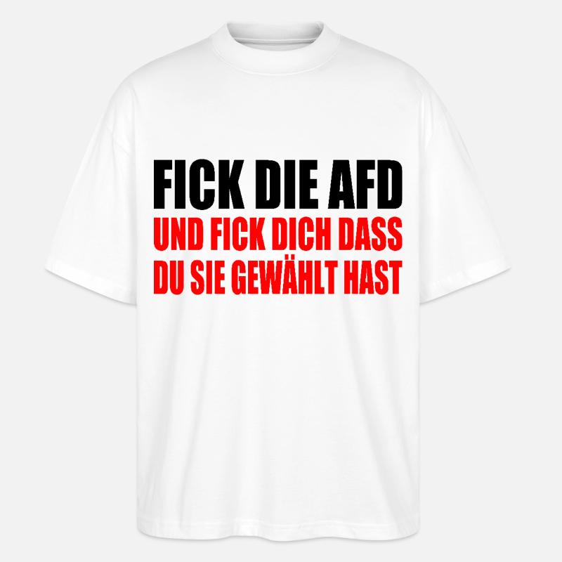 fick die afd - Stanley/Stella Oversized Unisex Bio T-Shirt Blaster 2.0 - Weiß