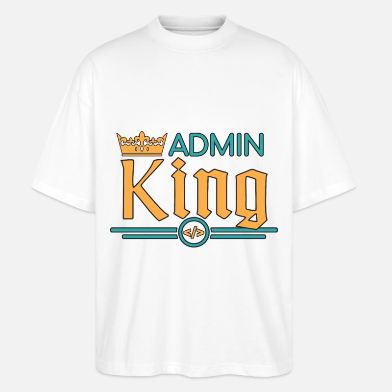 Admin King Administrator - Stanley/Stella Oversized Unisex Bio T-Shirt Blaster 2.0 - Weiß