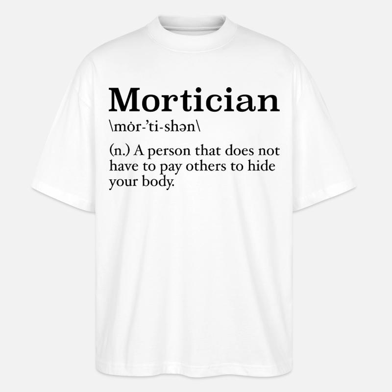Bestatter Definition Studentin der Leichenkunde - Stanley/Stella Oversized Unisex Bio T-Shirt Blaster 2.0 - Weiß
