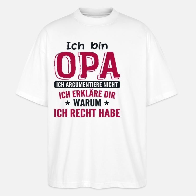 Opas Opa Opas Geschenk - Stanley/Stella Oversized Unisex Bio T-Shirt Blaster 2.0 - Weiß