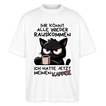Kaffee zuerst – Dann dürft ihr wieder rauskommen - Stanley/Stella Oversized Unisex Bio T-Shirt Blaster 2.0 - Weiß - Vorne - Alina (178cm) & Michal (187cm)