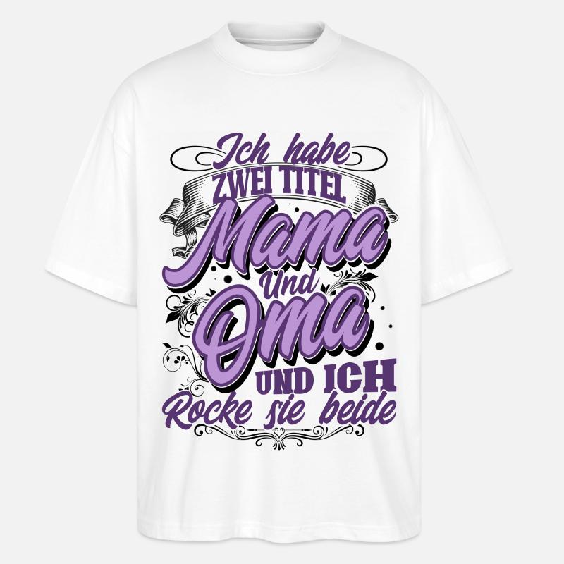 Mama Oma - Stanley/Stella Oversized Unisex Bio T-Shirt Blaster 2.0 - Weiß