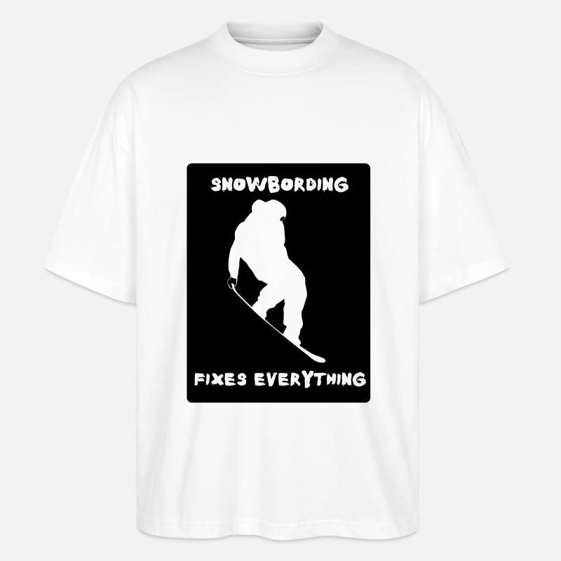 Snowboarding fixes everything - Stanley/Stella Oversized Unisex Bio T-Shirt Blaster 2.0 - Weiß