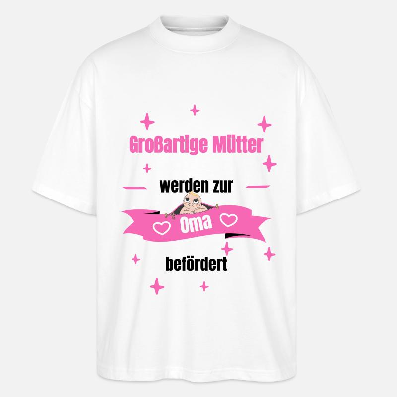 Oma - großartige Mutter - Stanley/Stella Oversized Unisex Bio T-Shirt Blaster 2.0 - Weiß