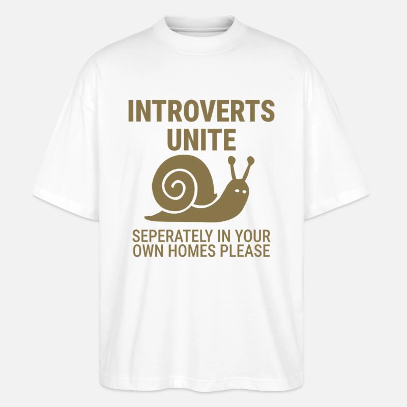 Introvertierte vereint euch! - Stanley/Stella Oversized Unisex Bio T-Shirt Blaster 2.0 - Weiß