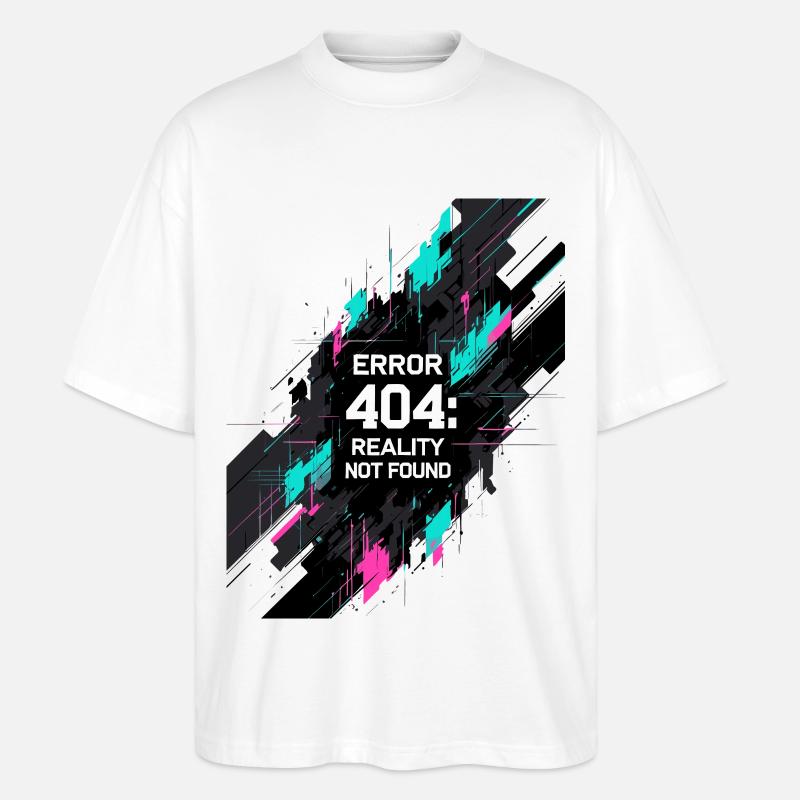 Error: Reality not found - Stanley/Stella Oversized Unisex Organic T-shirt Blaster 2.0 - white