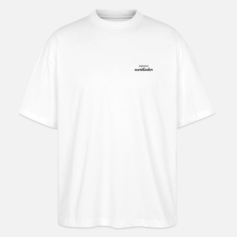 PROFESSIONAL OVERTHINKER - Stanley/Stella Oversized Unisex Bio T-Shirt Blaster 2.0 - Weiß