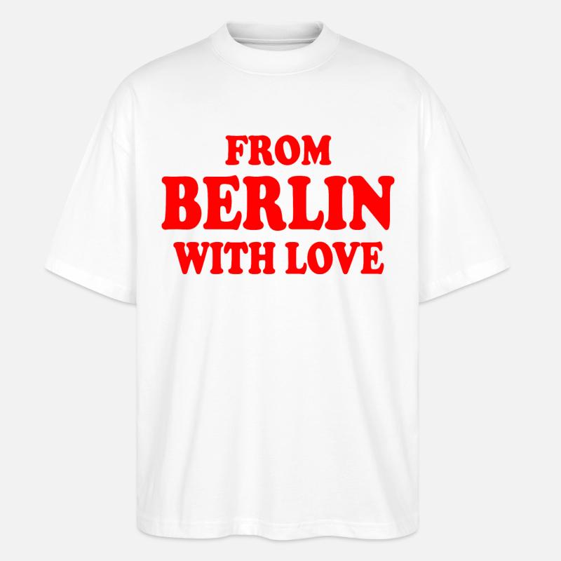From berlin with love - Stanley/Stella Oversized Unisex Bio T-Shirt Blaster 2.0 - Weiß