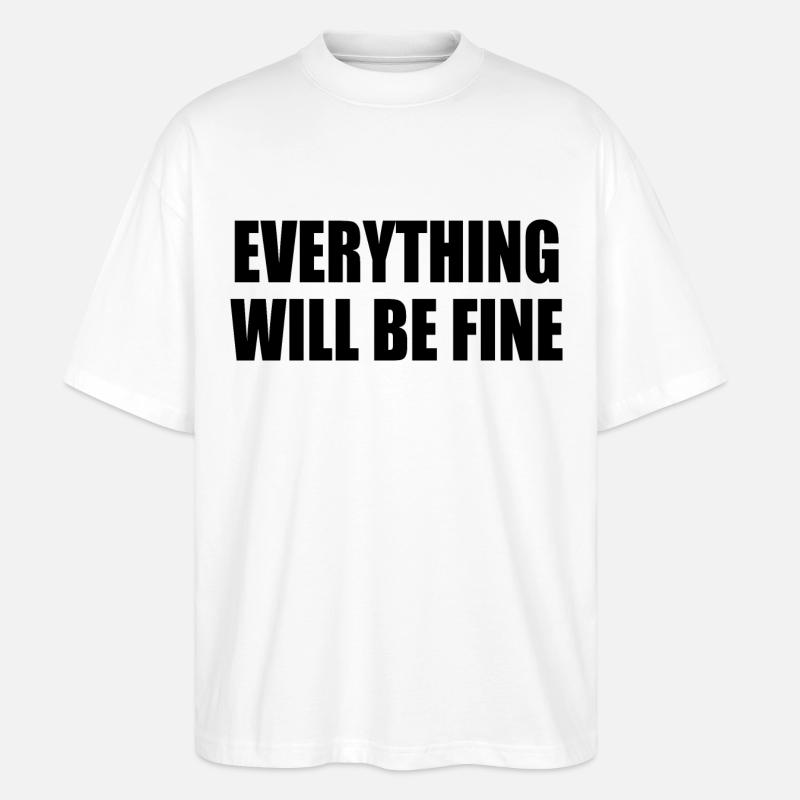 everything will be fine - T-shirt bio Blaster 2.0 coupe oversize Stanley/Stella Unisexe - blanc