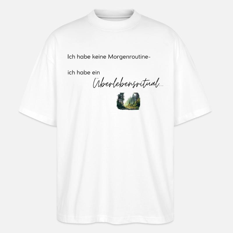 LIEBEVOLL Morgenroutine Wald - Stanley/Stella Oversized Unisex Bio T-Shirt Blaster 2.0 - Weiß