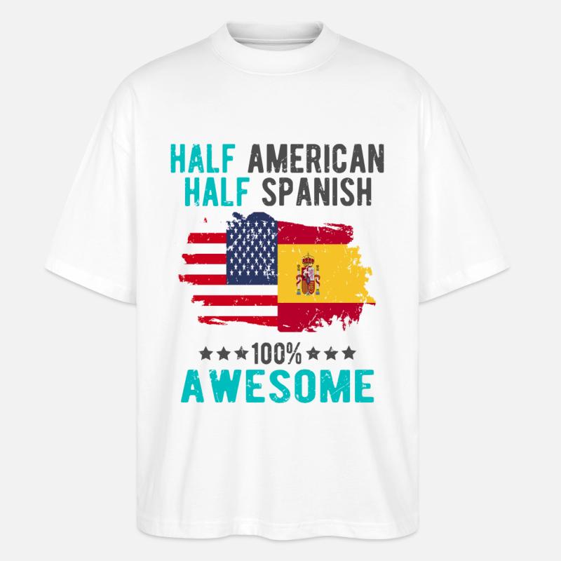 Halb Amerikaner Halb Spanier - Stanley/Stella Oversized Unisex Bio T-Shirt Blaster 2.0 - Weiß