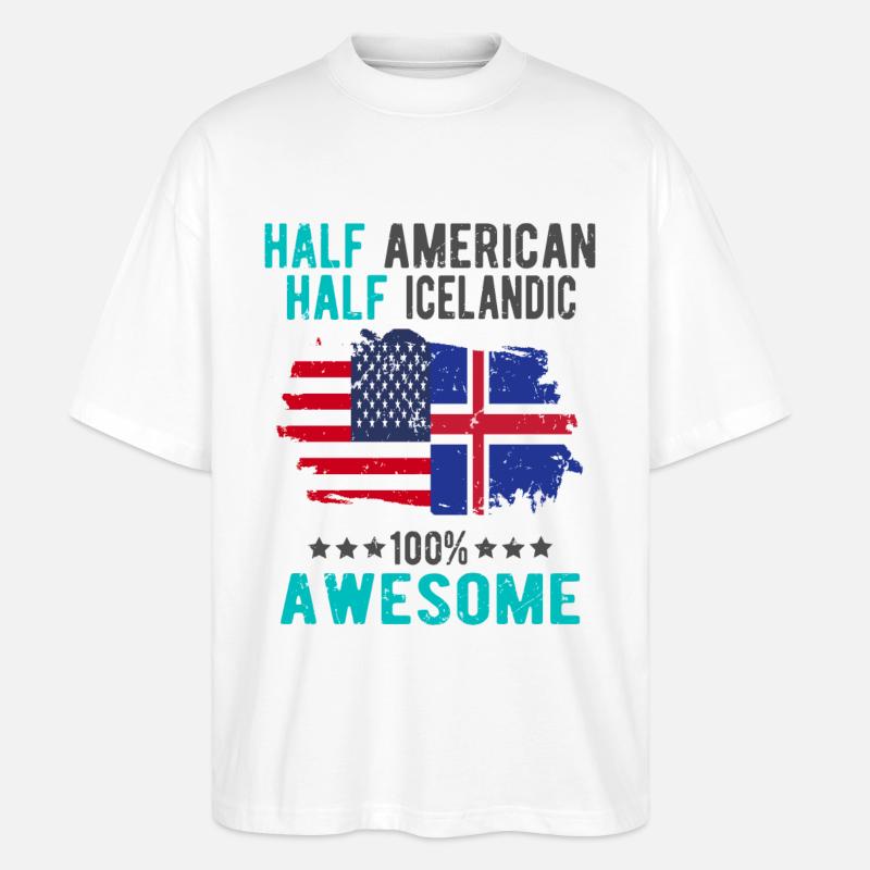 Halb Amerikaner Halb Isländer - Stanley/Stella Oversized Unisex Bio T-Shirt Blaster 2.0 - Weiß