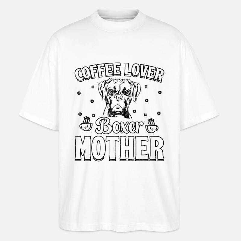 Coffee lover boxer mother - Stanley/Stella Oversized Unisex Bio T-Shirt Blaster 2.0 - Weiß
