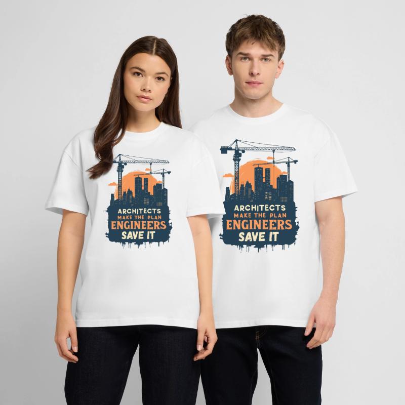 Architects make the plan, Engineers save it Stanley/Stella Oversized Unisex Organic T-shirt Blaster 2.0