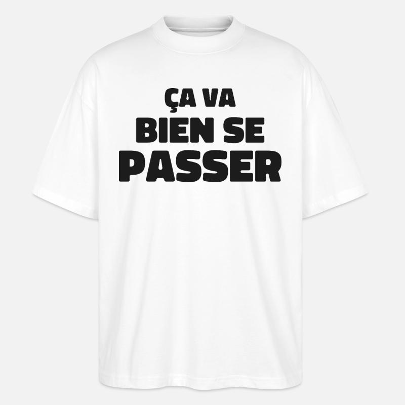 ça va bien se passer - T-shirt bio Blaster 2.0 coupe oversize Stanley/Stella Unisexe - blanc