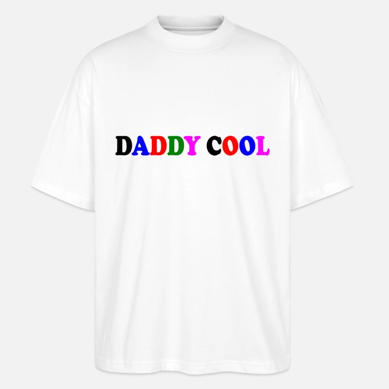 Daddy cool - Stanley/Stella Oversized Unisex Bio T-Shirt Blaster 2.0 - Weiß