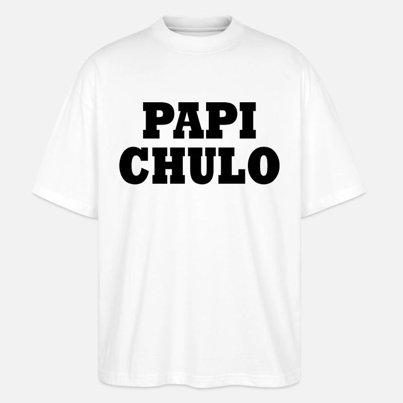 Papi chulo - Stanley/Stella Oversized Unisex Organic T-shirt Blaster 2.0 - white