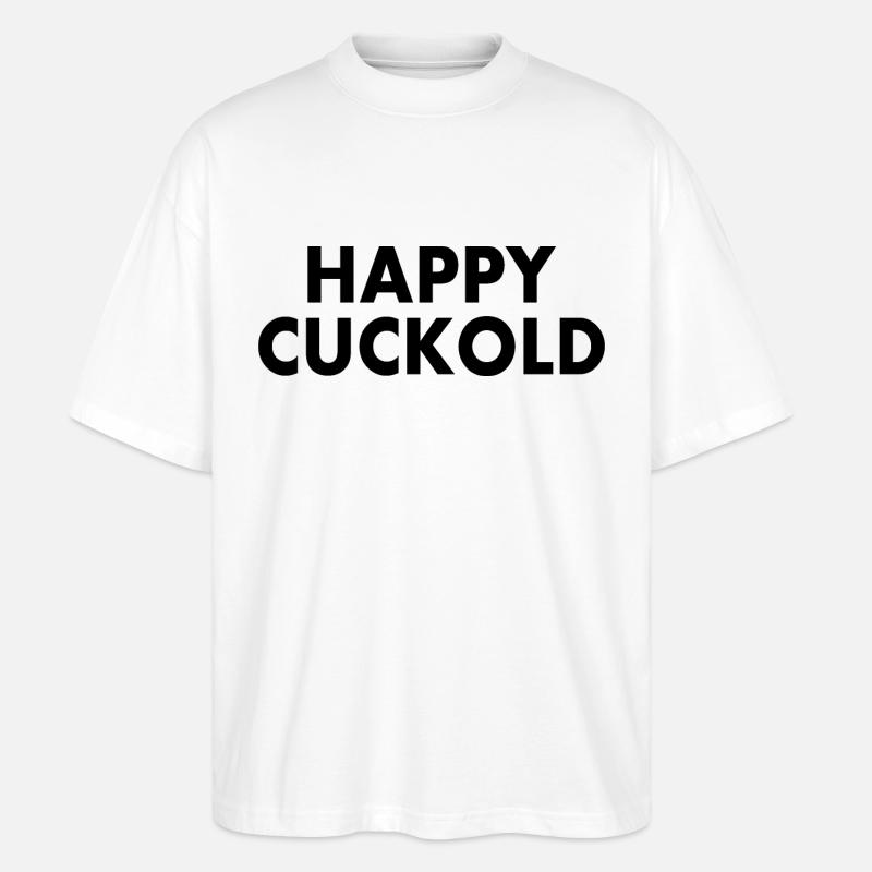 Happy cuckold - Stanley/Stella Oversized Unisex Bio T-Shirt Blaster 2.0 - Weiß