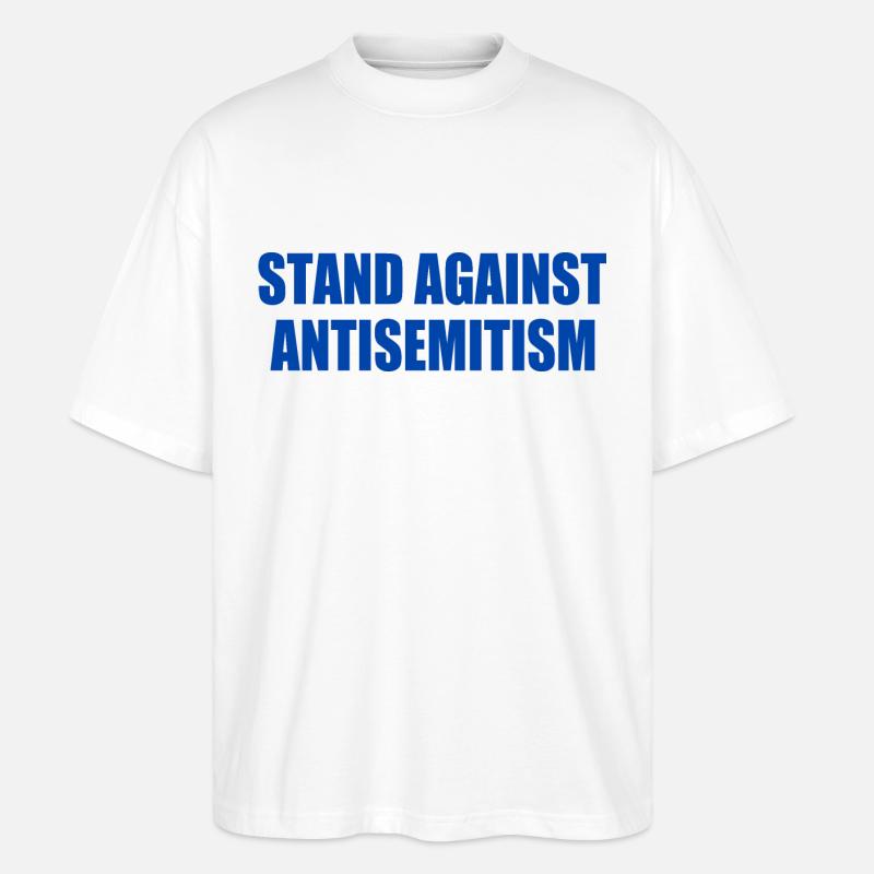 stand against antisemitism - Stanley/Stella Oversized Unisex Bio T-Shirt Blaster 2.0 - Weiß